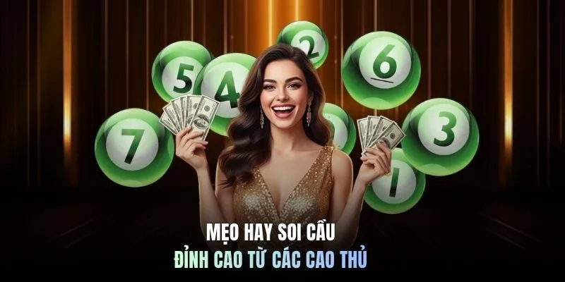 Mẹo hay soi cầu đỉnh cao từ các cao thủ 