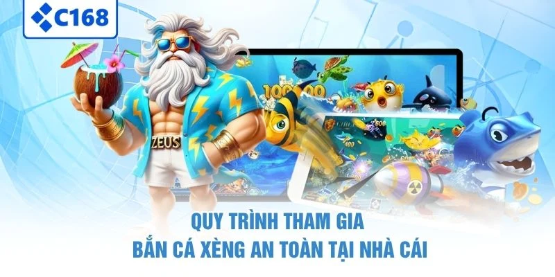 Quy trình tham gia bắn cá xèng an toàn tại nhà cái
