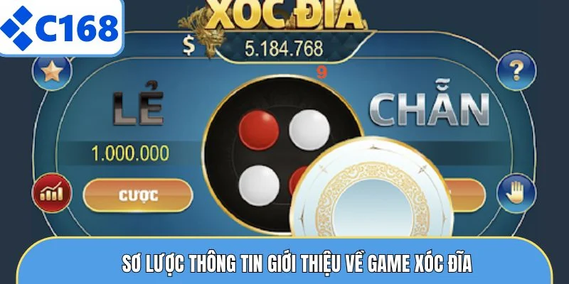 Sơ lược thông tin giới thiệu về game xóc đĩa