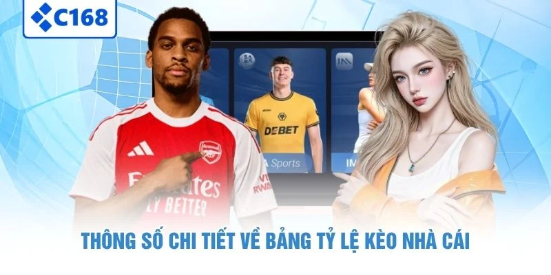 Thông số chi tiết về bảng tỷ lệ kèo nhà cái